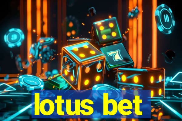 lotus bet